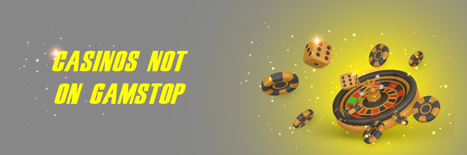Explore the World of Casinos Not on Gamstop UK 1726694863